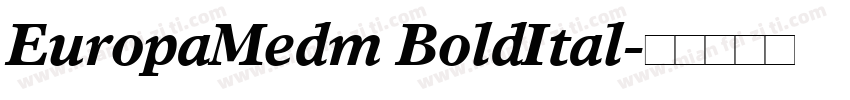 EuropaMedm BoldItal字体转换